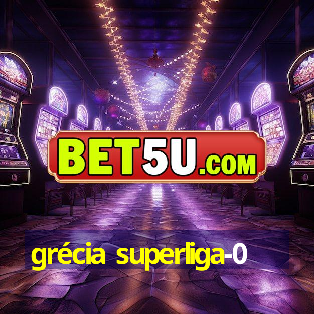 grécia superliga